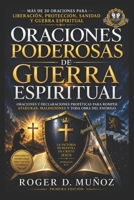 Oraciones Poderosas De Guerra Espiritual: Armas Poderosas De Guerra Espiritual (Volume 8) 1725113813 Book Cover