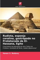 Rudista, esponja coralina, gastrópode no Protetorado de El-Hassana, Egito (Portuguese Edition) 6200452865 Book Cover