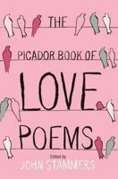 The Picador Book of Love Poems. Edited by John Stammers 0330456881 Book Cover