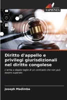 Diritto d'appello e privilegi giurisdizionali nel diritto congolese 6207382560 Book Cover
