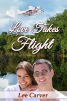 Love Takes Flight 150337887X Book Cover