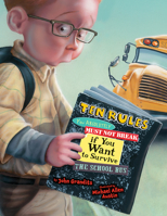 Ten Rules You Absolutely Must Not Break If You Want to Survive the School Bus 1328500179 Book Cover