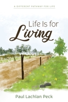 Life Is for Living 1643887270 Book Cover