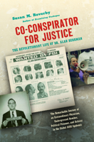 Co-conspirator for Justice: The Revolutionary Life of Dr. Alan Berkman (Justice, Power, and Politics) 1469679353 Book Cover