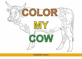 Color My Cow: a coloring book of bovines 1634410165 Book Cover