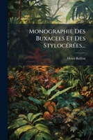 Monographie Des Buxacees Et Des Stylocerees... 127347418X Book Cover