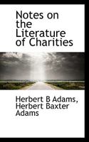 Notes On The Literature Of Charities 1240002491 Book Cover