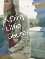 A Dirty Little Secret B0GDLTPPXG Book Cover
