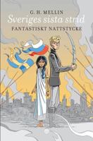 Sveriges Sista Strid: Fantastiskt Nattstycke 9187611082 Book Cover