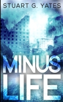 Minus Life: Large Print Edition 4824103851 Book Cover