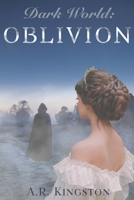 Dark World Oblivion 1734240032 Book Cover