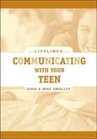 Communicating With Your Teen (Life Lines) 0842360174 Book Cover
