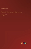 The ninth vibration and other stories: in large print 3368313924 Book Cover