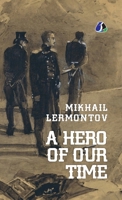 A Hero of Our Time - [DELUXE HARDCOVER EDITION] Mikhail Lermontov 9362052539 Book Cover