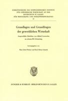 Grundlagen Und Grundfragen Der Gewerblichen Wirtschaft: Ausgewahlte Schriften Zu Seinem 8. Geburtstag. Hrsg. Von Hans Jobst Pleitner / Karl-Heinz Schm 3428055446 Book Cover