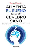 Alimenta el sueño para un cerebro sano / Feed Your Sleep for a Healthy Brain 8418870753 Book Cover