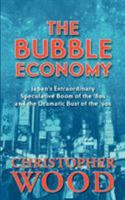 The Bubble Economy: Japan's Extraordinary Speculative Boom of the '80s And the Dramatic Bust of the '90s 9793780126 Book Cover