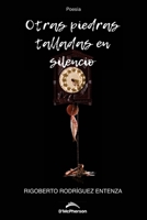 Otras piedras talladas en silencio B09XZVKQ95 Book Cover