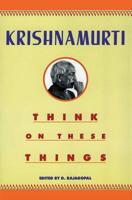 Think on these things 0060916095 Book Cover