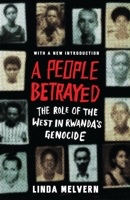 A People Betrayed: The Role of the West in Rwanda's Genocide 185649831X Book Cover