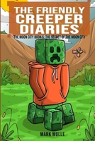 The Friendly Creeper Diaries: The Moon City, Book 5: The Secret of Moon City 1539377156 Book Cover