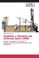 Análisis y diseños de antenas para UWB 363973355X Book Cover