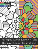 Passages about Easter & the Resurrection of Jesus Christ: A Christian Bible Study Coloring Book 1090640870 Book Cover