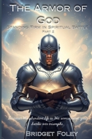 The Armor of God: Standing Firm in Spiritual Battle (New Life in Christ: A Series for Authentic Growth) B0FL1BXLY8 Book Cover