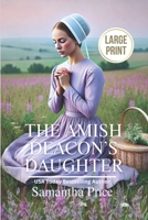 The Amish Deacon's Daughter 133549975X Book Cover