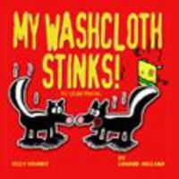 My Washcloth Stinks: Silly Comics 0984328904 Book Cover