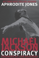Michael Jackson Conspiracy 1097685306 Book Cover