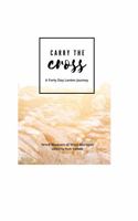 Carry the Cross: Lenten Thoughts null Book Cover