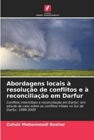 Abordagens locais à resolução de conflitos e à reconciliação em Darfur (Portuguese Edition) 6630233220 Book Cover