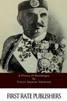 A history of Montenegro 152383904X Book Cover