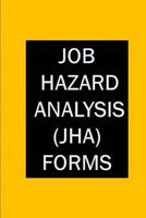 Job Hazard Analysis (JHA) Forms 1717051952 Book Cover
