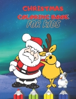 CHRISTMAS COLORING BOOK: FOR KIDS B08PXBCX4T Book Cover