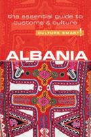 Albania - Culture Smart!: The Essential Guide to Customs & Culture 1857336569 Book Cover