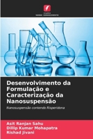 Desenvolvimento da Formulação e Caracterização da Nanosuspensão: Nanosuspensão contendo Risperidona (Portuguese Edition) 620491913X Book Cover