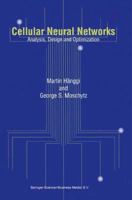 Cellular Neural Networks: Analysis, Design and Optimization 0792378911 Book Cover