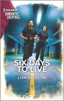 Six Days to Live 1335738134 Book Cover