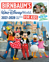 Birnbaum's 2027-2028 Walt Disney World for Kids: The Official Guide (Birnbaum Guides) B0GFD53DK4 Book Cover