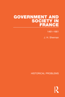 Government and Society in France: 1461-1661 1032013400 Book Cover