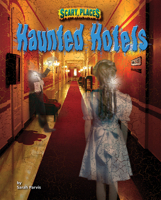 Haunted Hotels (Scary Places) 1597165743 Book Cover