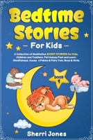 Bedtime Stories For Kids:: A Collection of Meditation SHORT STORIES for Kids, Children and Toddlers. Fall Asleep Fast and Learn Mindfulness. Aesop’s Fables & Fairy Tale. Boys & Girls. BOOK 1 1671507452 Book Cover