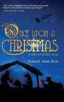 Once Upon a Christmas: A Collection of Short Stories 1633933768 Book Cover