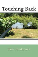 Touching Back Vol. 2: Selected Poems 1968-2013 1496048393 Book Cover