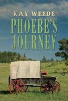 Phoebe's Journey 1492216038 Book Cover