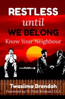 Restless Until We Belong: Inspiration from Saint Augustine B0H7J8KHWK Book Cover