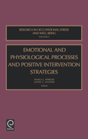 Emotional and Physiological Processes and Intervention Strategies, Volume 3 (Research in Occupational Stress and Well Being) 076231057X Book Cover