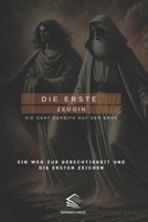 DIE ERSTE ZEUGIN: Sie Geht Bereits Auf Der Erde (Witness of the Nations) (German Edition) B0DZHRBN14 Book Cover
